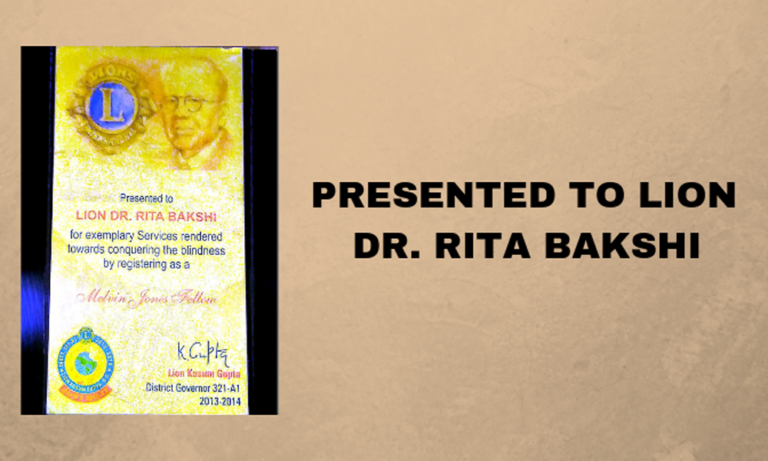 Presented to LION Dr. Rita Bakshi